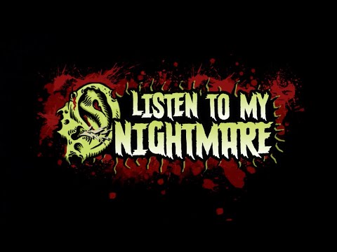 Welcome to LISTEN TO MY NIGHTMARE | RUE MORGUE TV