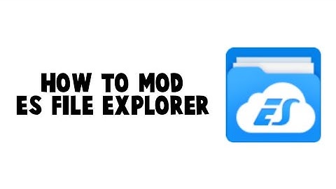 How to mod? ES File Explorer(New Version) Using MT Manager