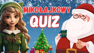 🎅 Quiz O Mikołaju 🎅 Co Wiesz O Świętym Mikołaju❓🎄 Zagadki O Mikołaju Dla Dzieci 👧🧒