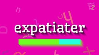 EXPATIATER - КАК СЕ ПРОИЗНОСИ?  #expatiater (EXPATIATER - HOW TO PRONOUNCE IT? #expat