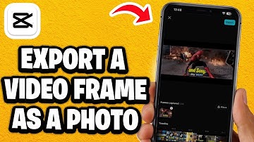 How to Export a Video Frame as a Photo Using CapCut Mobile App - Fastest Guide
