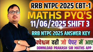 RRB NTPC 11 June Shift 3 Maths 2025 | Full Paper Solution by Prakash Sir