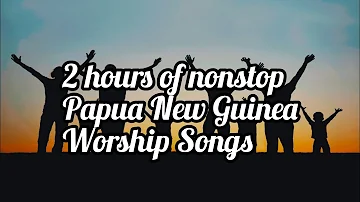 PNG Gospel Songs | 2 hours nonstop worship | MVR Videos