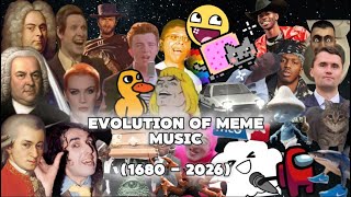Evolution Of Meme Music | (1680 - 2026)