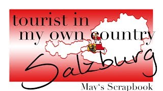 Tourist in my own Country - Salzburg | May's Travel Log