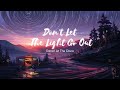Vietsub  dont let the light go out  panic at the disco  lyrics