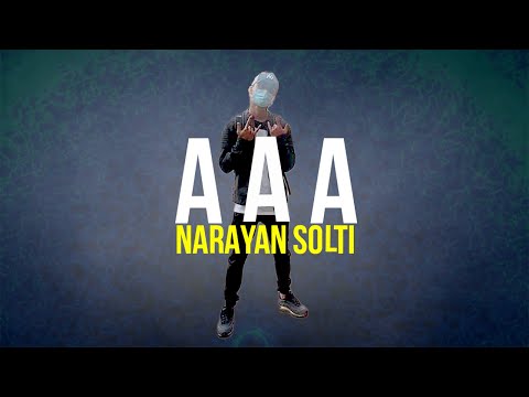 Narayan Solti - A A A [Official Rap Song]