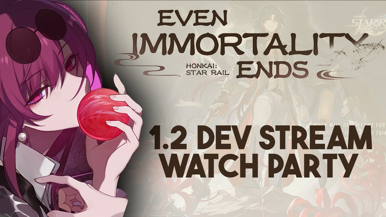 Honkai Star Rail 1.2: Everything new in “Even Immortality Ends