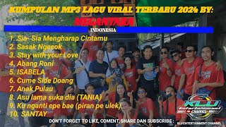 KUMPULAN AUDIO MP3 LAGU VIRAL TERBARU 2024 BY MEGANTARA INDONESIA EDISI NYONGKOL LIAS
