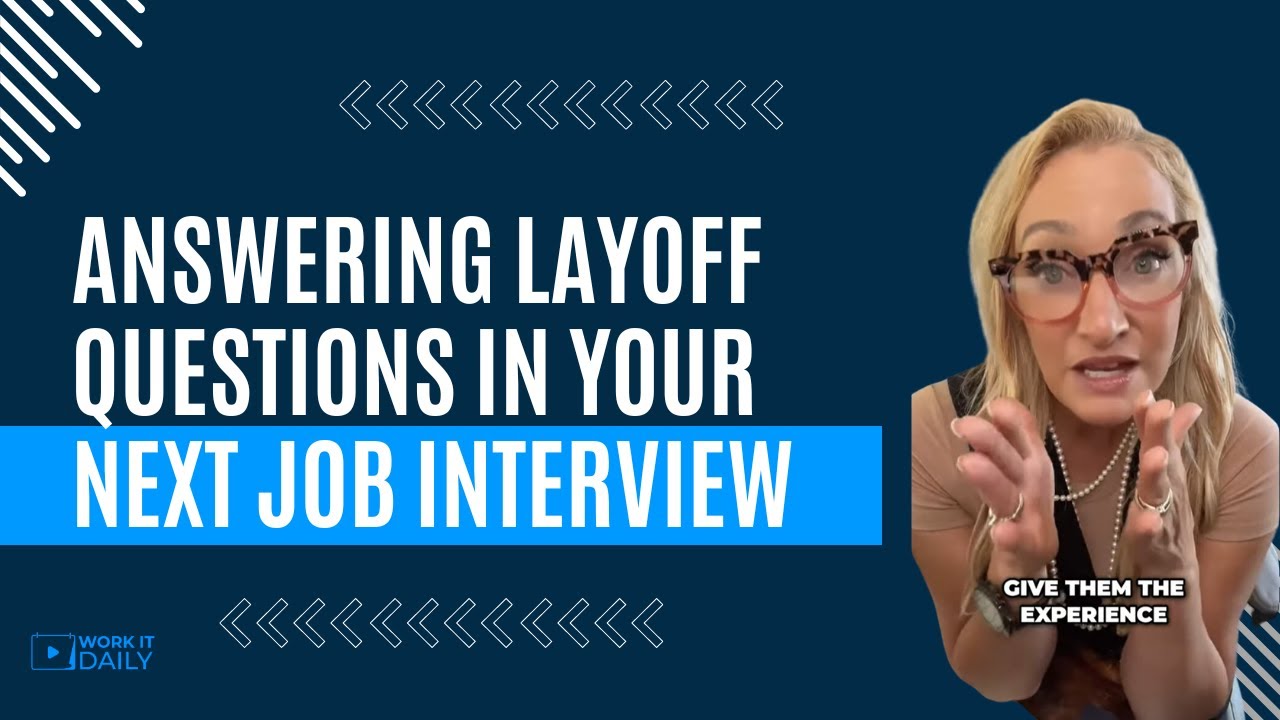 Lay Off Faq Answering Layoff Questions in Your Next Job Interview - YouTube