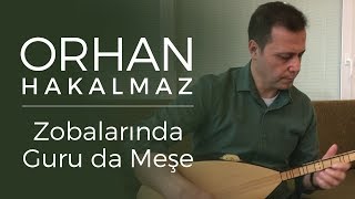 Orhan Hakalmaz - Zobalarında Guru da Meşe Resimi