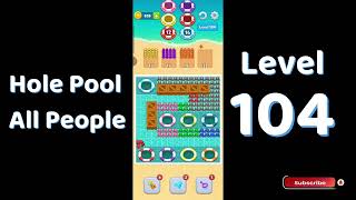 Hole Pool Level 104 Walkthrough | All People 🏊‍♂️ | SolutionGuruji