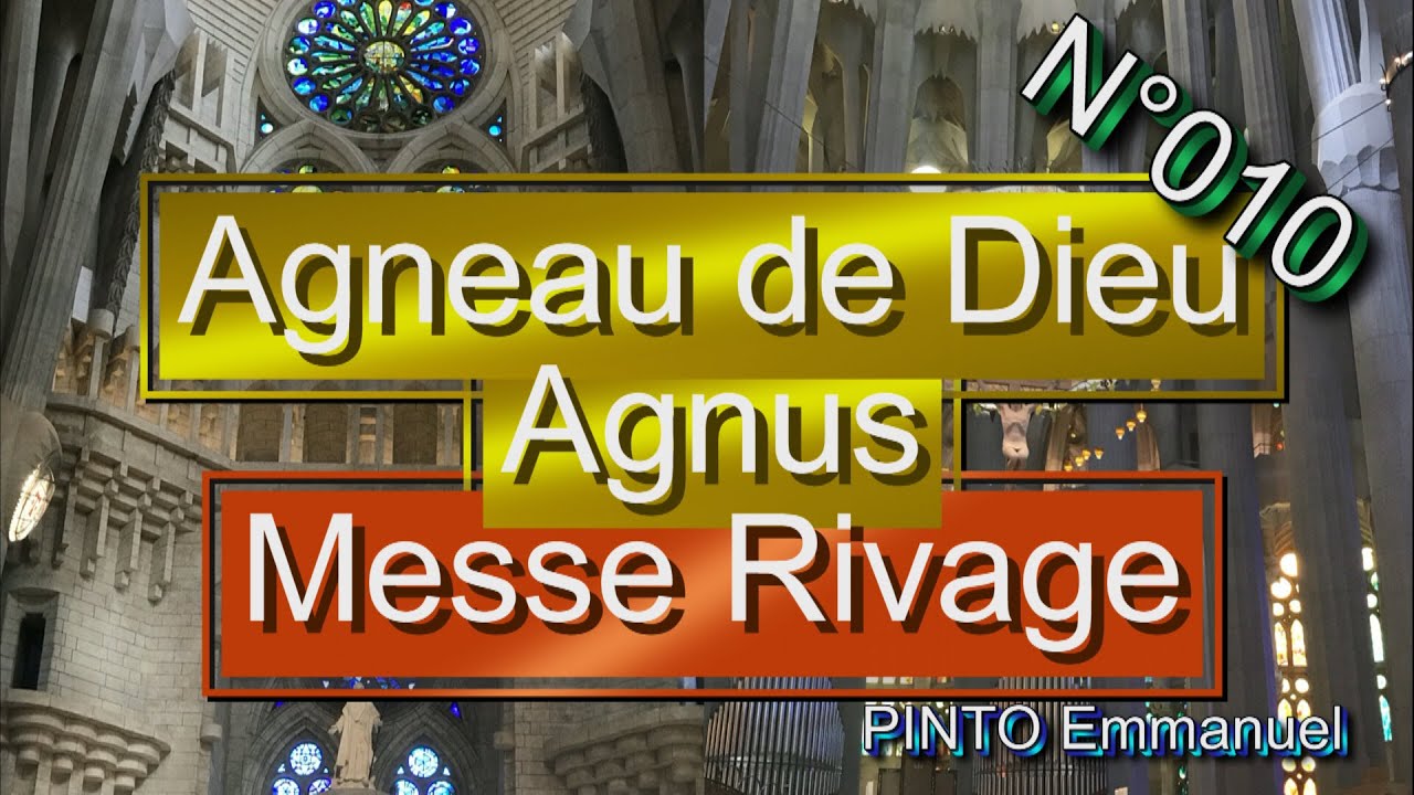 Messe Rivage Agneau de Dieu Agnus (Instrumental avec les paroles