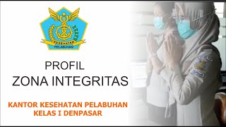 Download Lagu Profil Zona Integritas Kantor Kesehatan Pelabuhan Kelas I Denpasar MP3