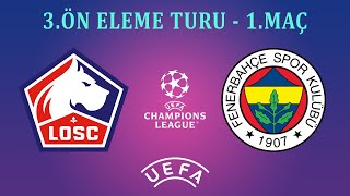 Pes 2017 Uefa Şampi̇yonlar Li̇gi̇ 3.Ön Eleme Turu - 1.Maç Lille - Fenerbahçe