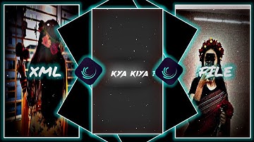 TERA NAAM LIYA TUJHE YAAD KIYA 💝🥵 || NEW XML FILE 💥💯 || ALIGHT MOTION XML FILE 🌈🔥 || #xml