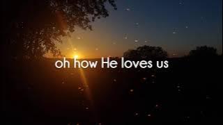 How He Loves LYRICS   (Spontaneous Worship) Peter Mattis | Bethel Music