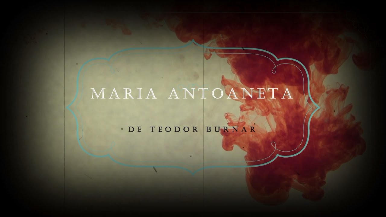 Teodor Burnar - Maria Antoaneta