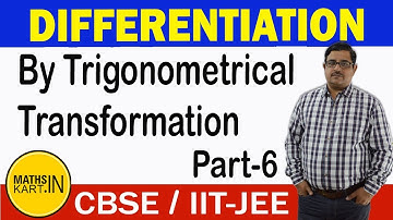 Differentiation By Trigonometrical Substitutions | PART-6 | Differentiation Class-12 CBSE/JEE Maths