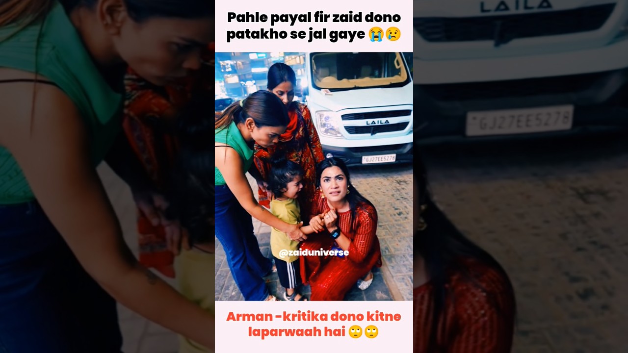 Payal aur zaid dono jal gaye 😢