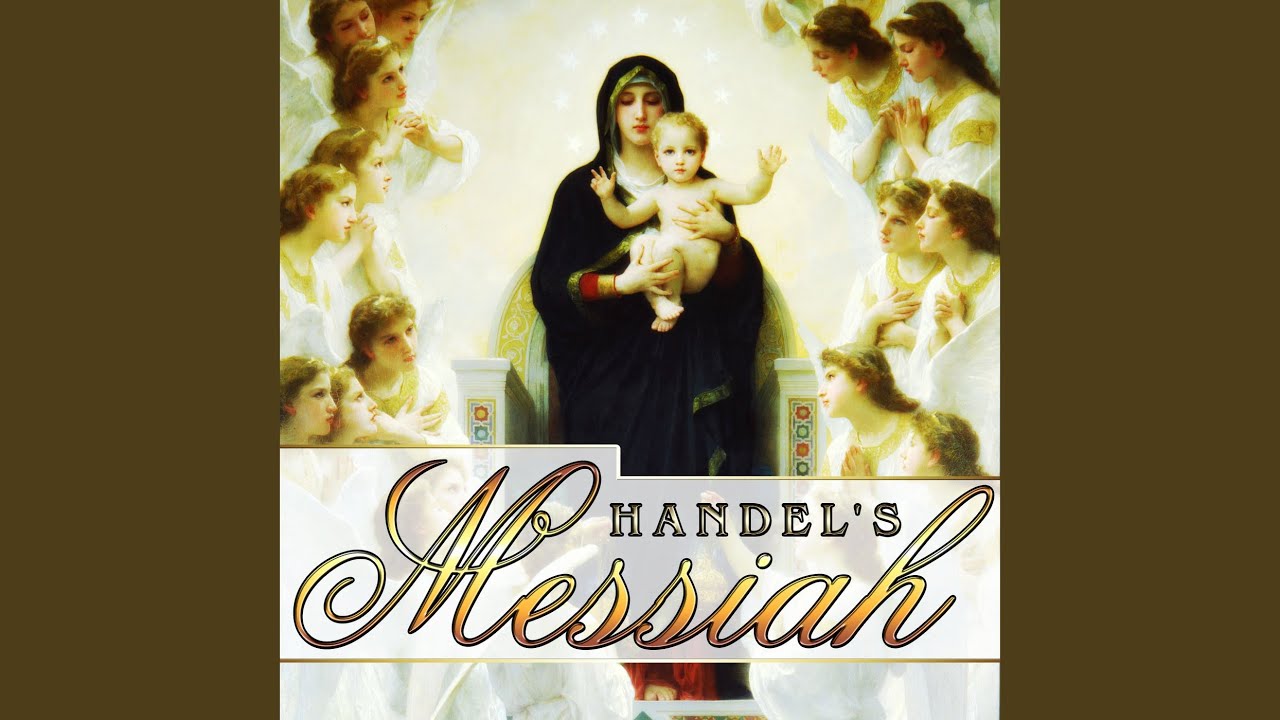 Regardez Messiah, HWV 56: Pt. 1, And the Glory of the Lord sur YouTube