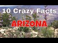 10 Crazy Facts About Arizona