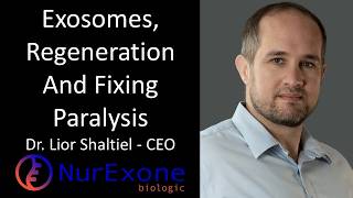 From Lab to Clinic: The Science Behind Exosome Therapy for Paralysis | Dr. Lior Shaltiel