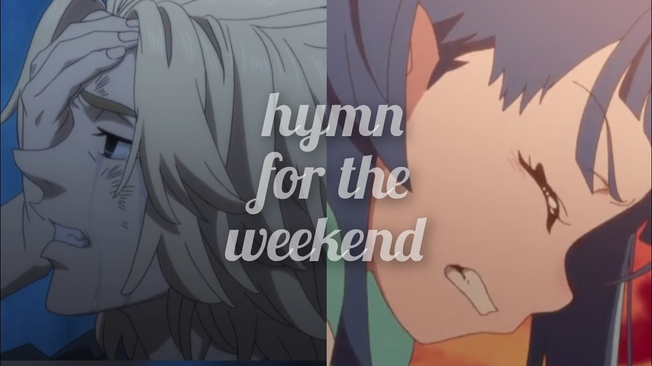 Hymn for the weekend(sora hawetaru/cure sky) (manjiro Sano/Mikey) AMV