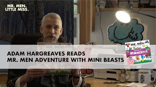 Story time with Adam Hargreaves - Mr. Men Little Miss ‘Adventure with Mini Beasts’ by Mr. Men Little Miss Official 62,580 views 4 years ago 7 minutes, 18 seconds