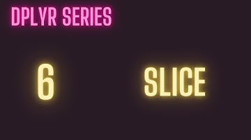 [R Beginners] dplyr::slice slice and dice your data in R