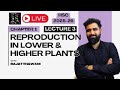 🔴 LIVE : HSC 2025-26 | HSC | Biology | Chapter 1 - Reproduction in Lower &amp; Higher Plants | Lecture 3