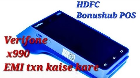 HDFC X990 POS ME EMI TRANSACTION KAISE KAREN ll verifone X990 bonushub POS ll #hdfcbank #fintech