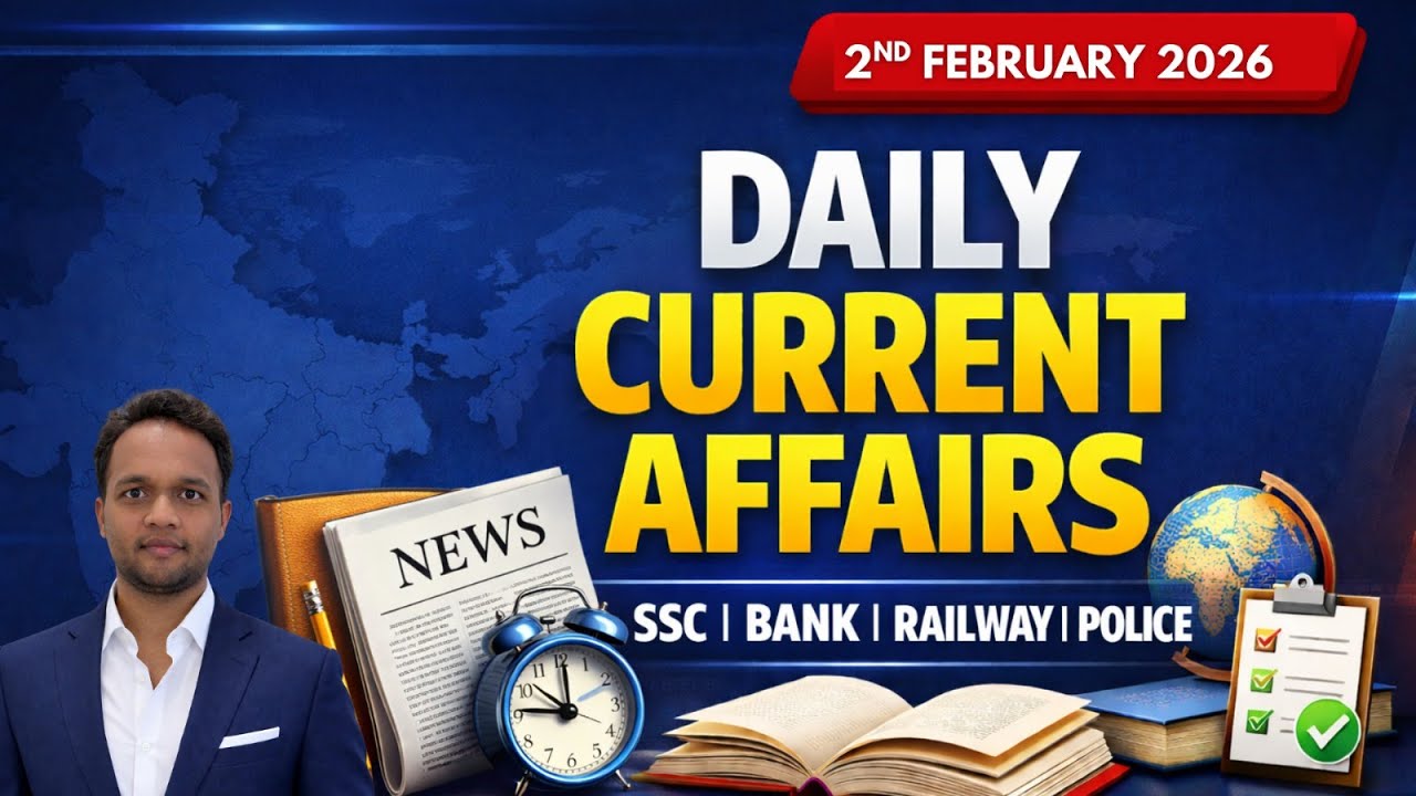 February 2nd Current Affairs 2026 | Daily Current Affairs SSC, RRB ...