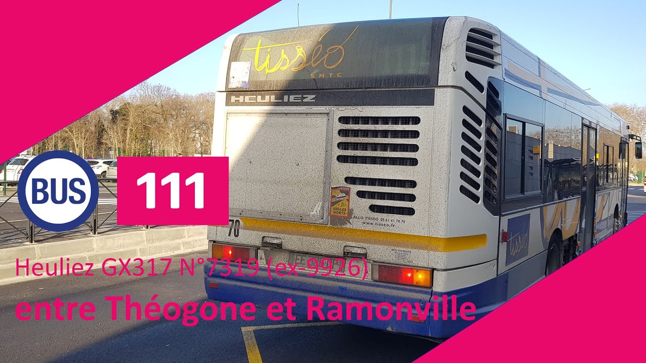 Bus - Ligne 111 Heuliez GX317 N°7319 (ex-9926) entre Théogone et Ramonville