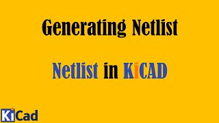 43Netlist Generation and Interpretation in KiCad Eeschema