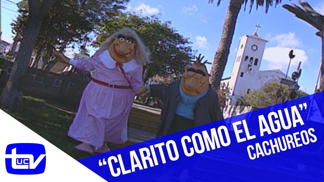 Clarito como el agua | Cachureos