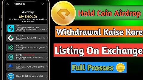 Holdcoin Airdrop Withdrawal In Bitget, Kucoin, Gate io, Mexc | Holdcoin Token Withdraw Kaise Kare