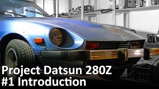 Datsun 280Z S30 restoration project #1: Introduction