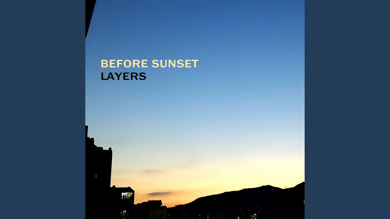 BEFORE SUNSET YouTube Music