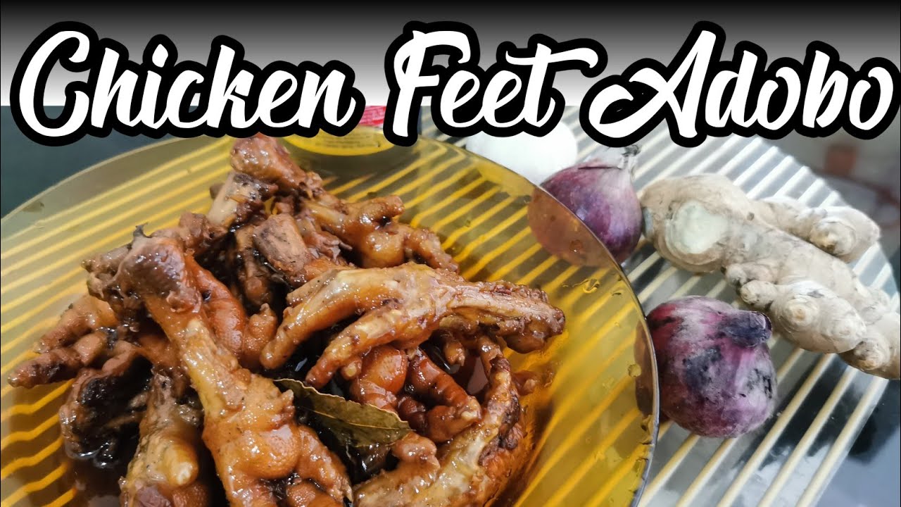 HOW TO COOK CHICKEN FEET ADOBO MY WAY OF COOKING YouTube
