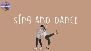 [Playlist] songs that'll make you sing and dance  feeling good playlist