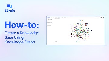 ZBrain Tutorial: How to Create a Knowledge Base Using Knowledge Graph