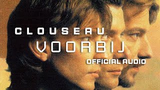 Clouseau  Voorbij [Official Audio]