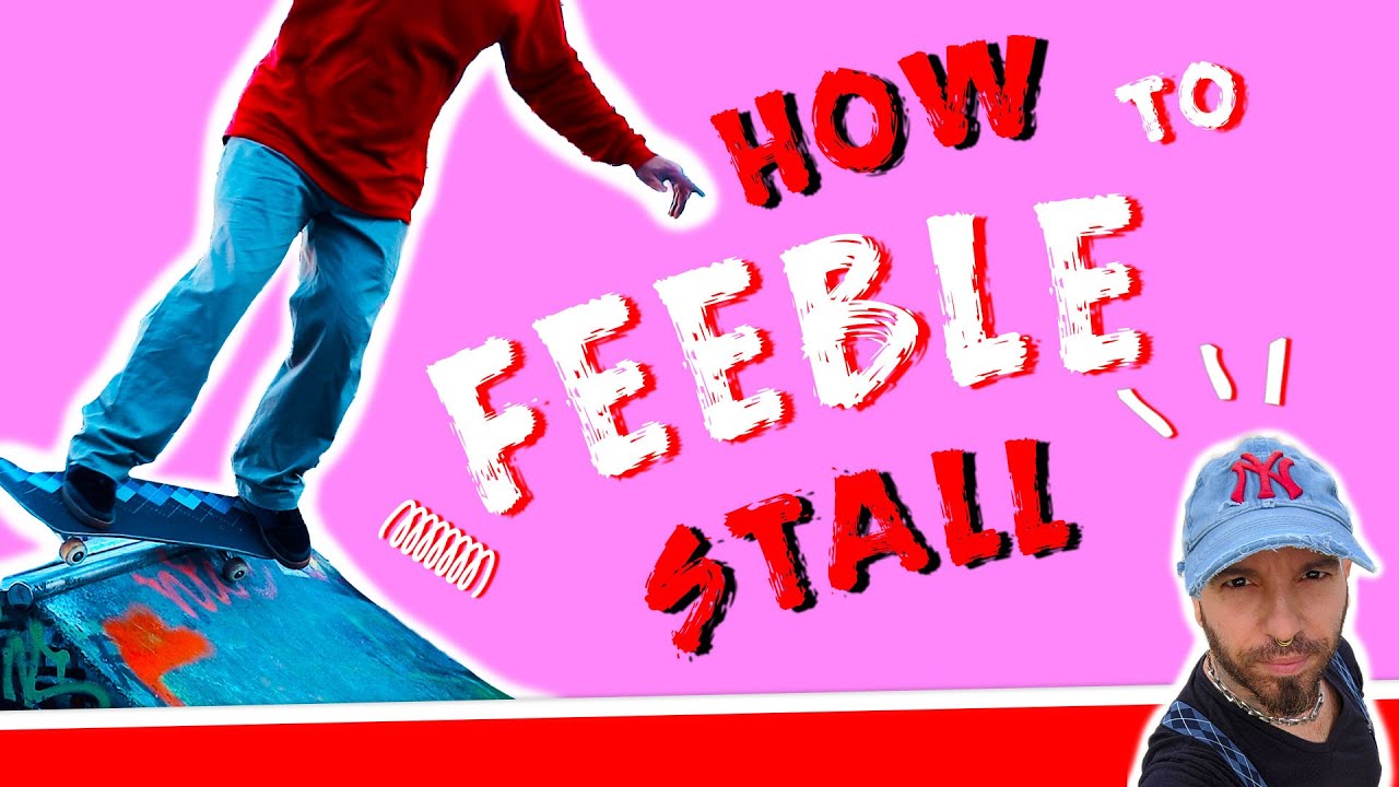 HOW TO FEEBLE STALL THE EASY WAY - Insanity Skateboard