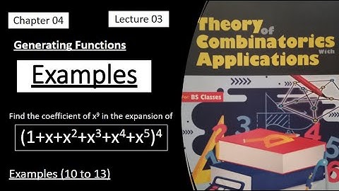 Generating Functions || Examples (10 to 13) || Lecture 03 | Combinatorics Theory by Dr. Abdur Rehman