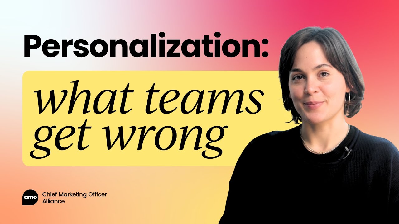 Personalization in marketing: Why teams get it wrong