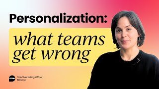 Personalization in marketing: Why teams get it wrong