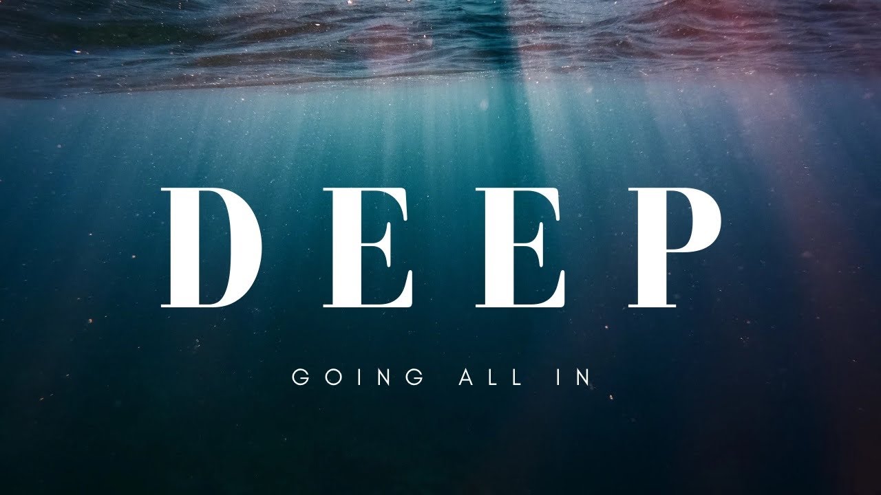 Going all in, DEEP | Part 1 - YouTube