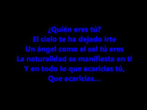 Un Angel Como El Sol Tu Eres (Letra).wmv