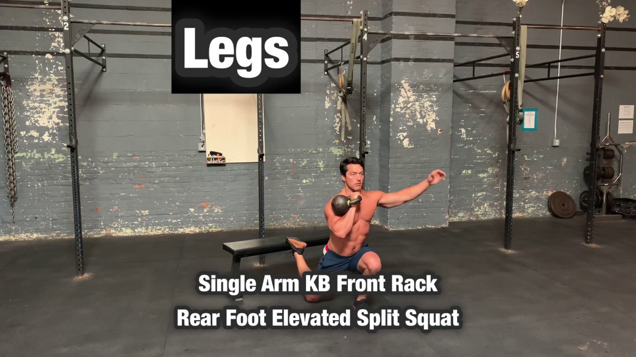 Single Arm Kettlebell Front Rack Rear Foot Elevated Split Squat - Legs ...